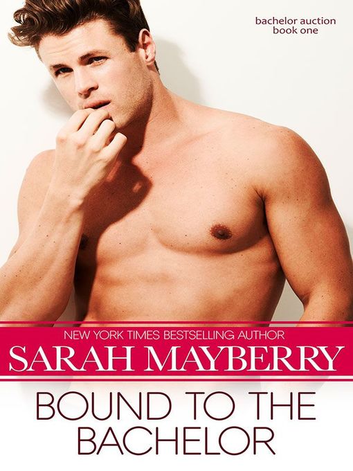 Title details for Bound to the Bachelor by Sarah Mayberry - Available